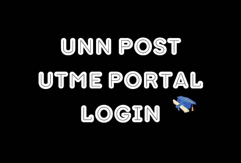 UNN Post UTME Portal Login – 2025 Admission Guide