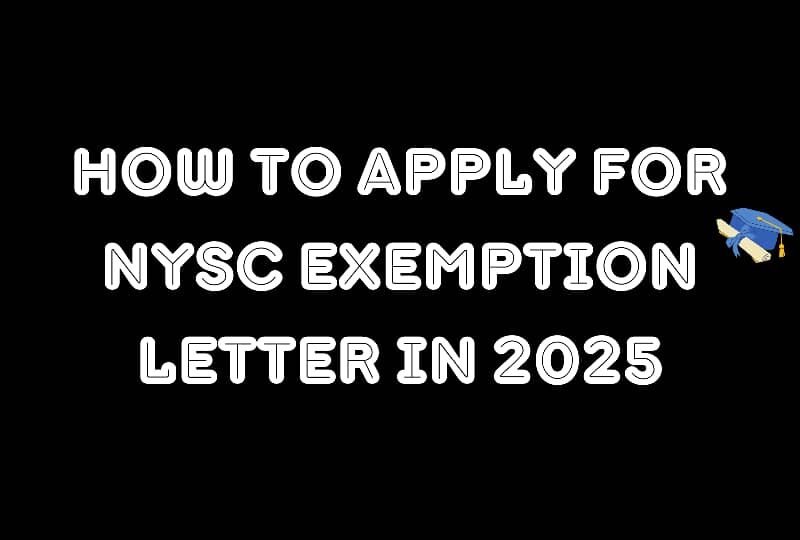 How to Apply for NYSC Exemption Letter