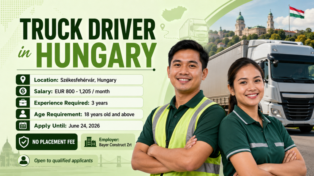 Truck Driver Job in Hungary for Filipinos 2026 | Salary Up to PHP55,000/Month